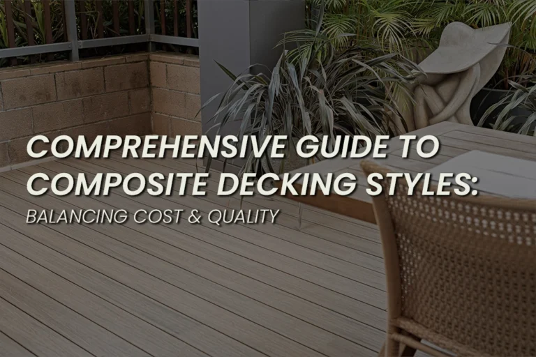 Comprehensive Guide to Composite Decking Styles